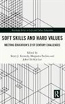 Kerry J Pavlova Kennedy, Kerry J. (The Education University of Hon Kennedy, Kerry J. Pavlova Kennedy, Margarita Lee Pavlova, Kerry J Kennedy, Kerry J. Kennedy... - Soft Skills and Hard Values