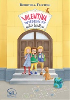 Dorothea Flechsig, Juliane Schlumberger - Valentina Wiedehopf - Endlich Schulkind