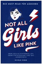 Nicole Ziese, Nicole Ziese - Not All Girls Like Pink