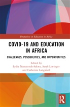 Lydia (Kyambogo University Namatende-Sakwa, Catherine Langsford, Sarah Lewinger, Lydia Namatende-Sakwa - Covid-19 and Education in Africa