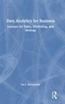 Ira J. Haimowitz, Haimowitz Ira J. - Data Analytics for Business