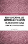 Haruka Ueda - Food Education and Gastronomic Tradition in Japan and France