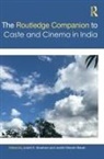 Joshil K. Misrahi-Barak Abraham, Joshil K. Abraham, Abraham Joshil K., Judith Misrahi-Barak, Misrahi-Barak Judith - Routledge Companion to Caste and Cinema in India