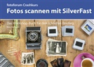 Peter Hoffmann - Crashkurs Fotos scannen mit SilverFast