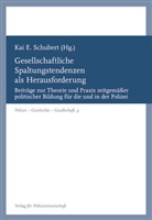 Kai E Schubert, Kai E. Schubert - Gesellschaftliche Spaltungstendenzen als Herausforderung