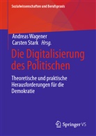 Stark, Carsten Stark, Stark (Dr.), Andreas Wagener, Andreas Wagener (Dr.) - Die Digitalisierung des Politischen