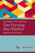 Maxi Berger, Hogh, Philip Hogh - Der Vorrang des Objekts