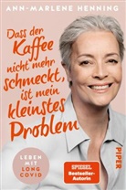 Ann-Marlene Henning - Dass der Kaffee nicht mehr schmeckt, ist mein kleinstes Problem