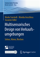 Susanne Adler, Monika Imschloss, Marko Sarstedt - Multisensorisches Design von Verkaufsumgebungen