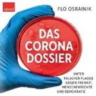 Flo Osrainik, Klaus B. Wolf - Das Corona-Dossier, Audio-CD (Hörbuch)