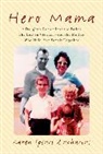 Karen Spears Zacharias, Zacharias Karen Spears - Hero Mama