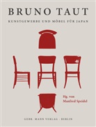 Manfred Speidel - Bruno Taut. Kunstgewerbe und Möbel für Japan