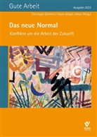 Christoph Schmitz, Urban, Hans-Jürgen Urban - Das neue Normal - Konflikte um die Arbeit der Zukunft