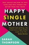 Sarah Thompson - Happy Single Mother