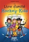 Sabine Hahn - Mon livre d'amitié des Hockey-Kids