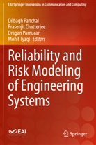 Prasenjit Chatterjee, Dragan Pamucar, Dragan Pamucar et al, Dilbagh Panchal, Mohit Tyagi - Reliability and Risk Modeling of Engineering Systems