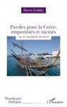 Pierre Goldin - Paroles pour la Grèce, empreintes et racines