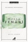 Betül Gürer - Molla Fenari - Bir Osmanli Entelektüeli