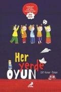 Elif Konar Özkan - Her Yerde Oyun