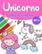 Rob Moralle - Libro da colorare magico Unicorn per ragazze 1+