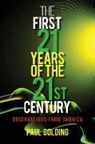 Paul Golding - The First 21 Years of the 21st Century