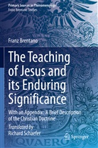 Franz Brentano, Franz Clemens Brentano - The Teaching of Jesus and its Enduring Significance