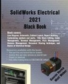 Gaurav Verma, Matt Weber - SolidWorks Electrical 2021 Black Book