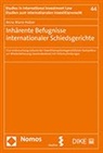 Anna Marie Holzer - Inhärente Befugnisse internationaler Schiedsgerichte