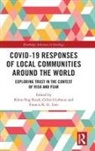 Khun Eng (Jinan University Kuah, Gilles Guiheux, Guiheux Gilles, Francis K.G. Lim, Khun Eng Kuah, Kuah Khun Eng - Covid-19 Responses of Local Communities Around the World