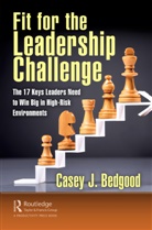 Casey J. Bedgood - Fit for the Leadership Challenge