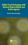 Ahmet (Izmir Institute of Technology Yemenicioglu, Ahmet Yemenicioğlu - Edible Food Packaging With Natural Hydrocolloids and Active Agents