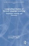 Steven J. Masters Ross, Megan C. Masters, Steven J. Ross, Ross Steven J. - Longitudinal Studies of Second Language Learning