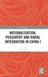 Xu Yong, Yong Xu - Nationalisation, Peasantry and Rural Integration in China I