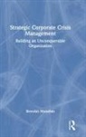 Brendan Monahan - Strategic Corporate Crisis Management