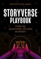 Bernhard Fischer-Appelt - Storyverse Playbook