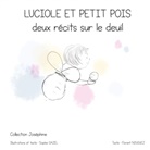 Nouguez Florent, Gazel Sophie - Luciole et Petit pois