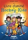 Sabine Hahn - Mon livre d'amitié des Hockey-Kids