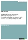 Silke Brunner - Risikomodelle zum Einfluss von Arbeitsbedingungen auf den Gesundheitszustand. Stressmodell nach Lazarus sowie das grundlegende ICF