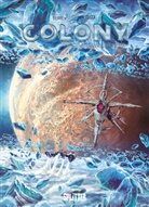 Denis-Pierre Filippi, Vincenzo Cucca - Colony. Band 6