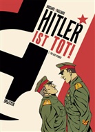 Jean-Christophe Brisard, Alberto Pagliaro - Hitler ist tot. Band 2