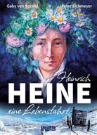 Gabi von Borstel, Gaby von Borstel, Peter Eickmeyer, Gabi von Borstel, Peter Eickmeyer - Heinrich Heine (Graphic Novel)