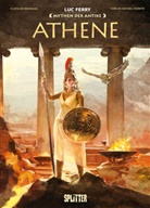 Clotilde Bruneau, Luc Ferry, Carlos Rafael Duarte - Mythen der Antike: Athene