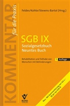 Werner Feldes, Wolfhard Kohte, Eckart Stevens-Bartol - SGB IX Sozialgesetzbuch Neuntes Buch