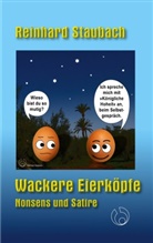 Reinhard Staubach - Wackere Eierköpfe