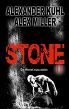 Alexander Kühl, Alex Miller - Stone II