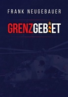 Frank Neugebauer - Grenzgebiet