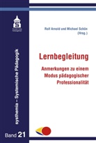 Maik (Prof. Dr.) Arnold, Rolf (Prof. Dr. D Arnold, Rolf Arnold, Rolf Arnold (Prof. Dr. Dr.), Schön, Michael Schön... - Lernbegleitung