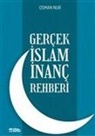 Osman Nur - Gercek Islam Inanc Rehberi