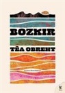 Tea Obreht - Bozkir