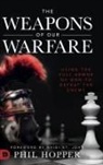 Phil Hopper, Heidi St. John - The Weapons of Our Warfare